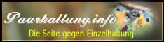 Paarhaltung.info - Die Seite gegen Einzelhaltung !
